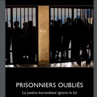 Burundi : Ces citoyens qui sont injustement incarcérés dans les prisons