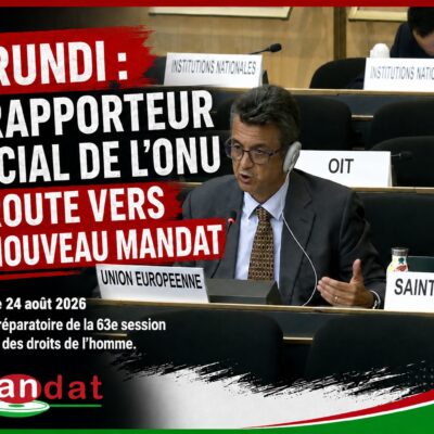 Burundi : Le Rapporteur Spécial de l’ONU en route vers un nouveau mandat